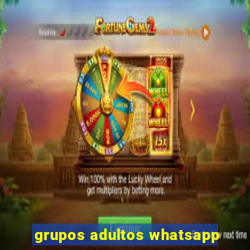 grupos adultos whatsapp